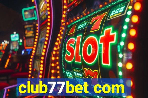 club77bet com