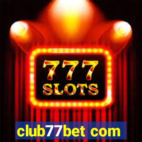 club77bet com