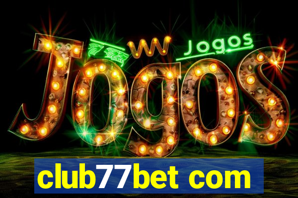 club77bet com