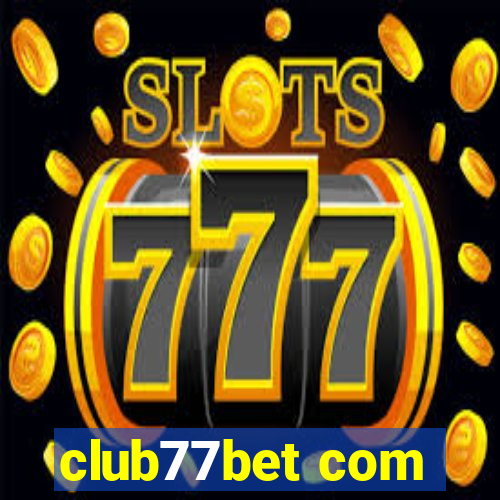 club77bet com