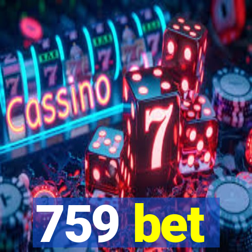 759 bet