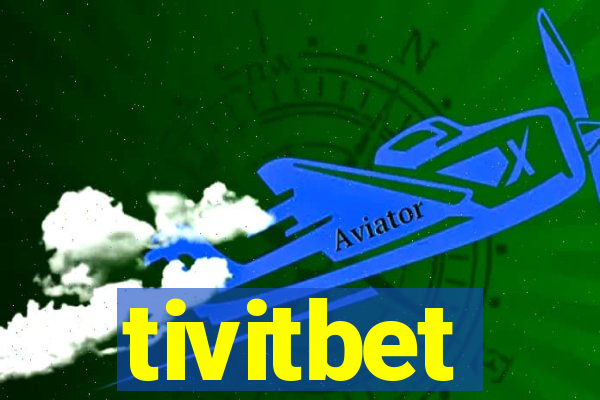 tivitbet