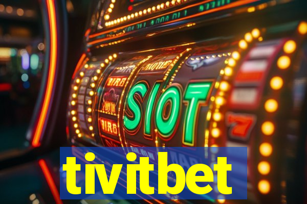 tivitbet