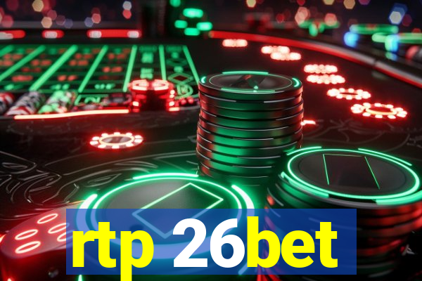 rtp 26bet