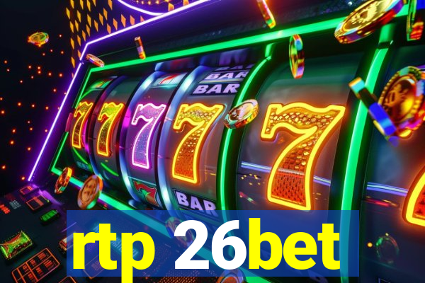 rtp 26bet