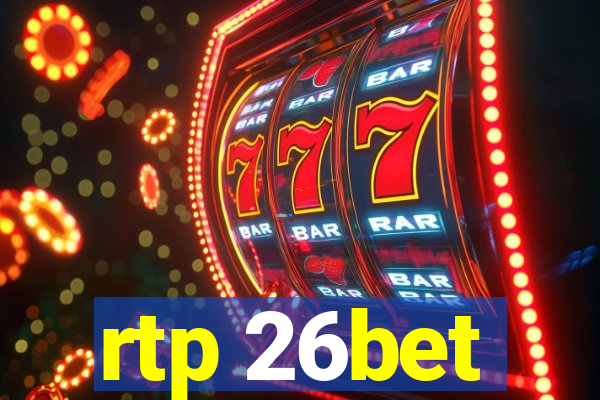 rtp 26bet