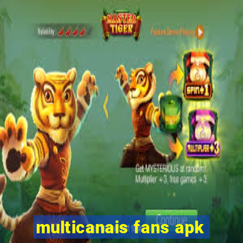 multicanais fans apk