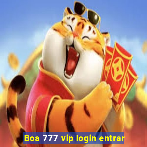 Boa 777 vip login entrar