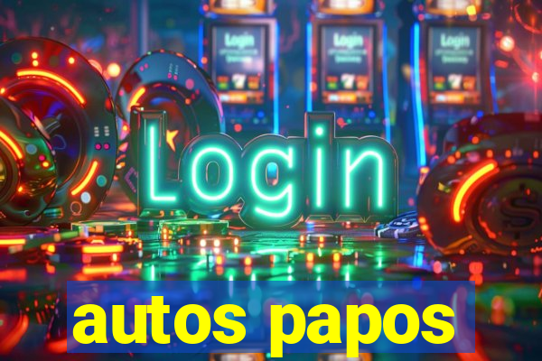 autos papos