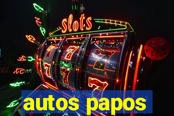 autos papos