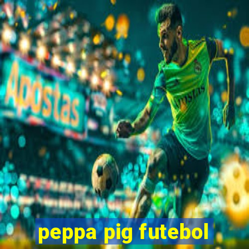 peppa pig futebol