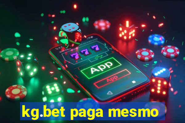 kg.bet paga mesmo