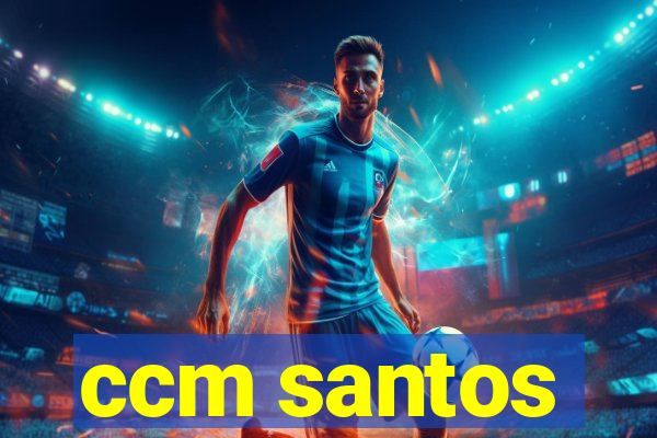 ccm santos