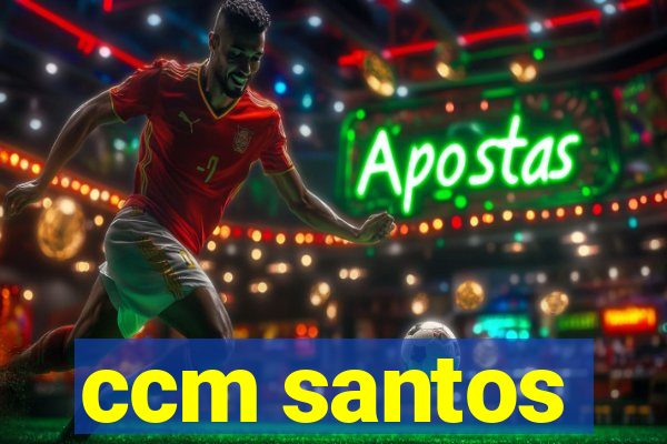 ccm santos