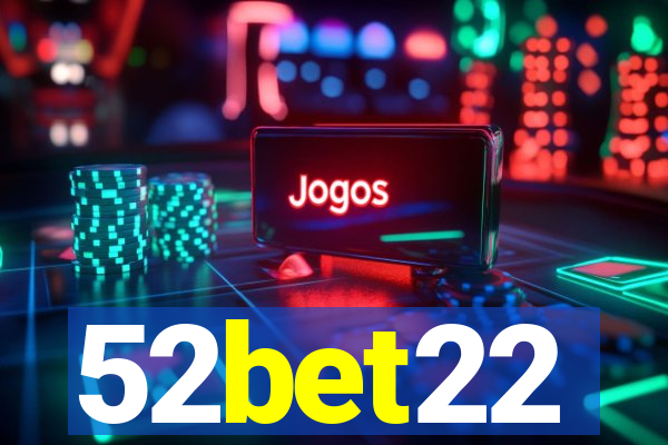 52bet22