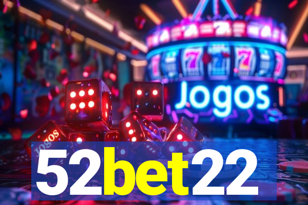 52bet22