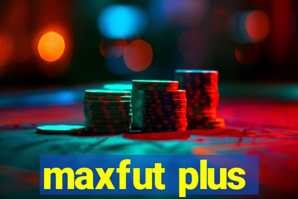 maxfut plus