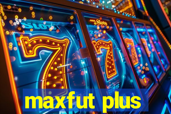 maxfut plus