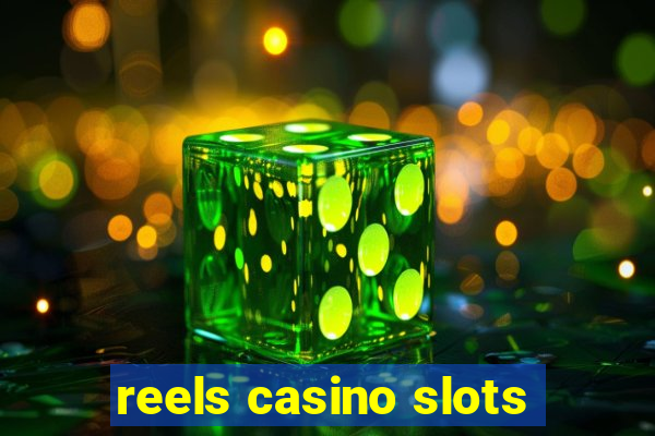 reels casino slots