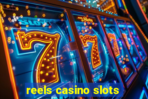 reels casino slots