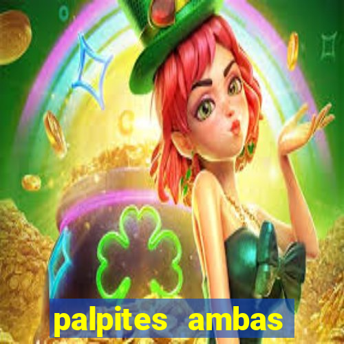 palpites ambas marcam hoje