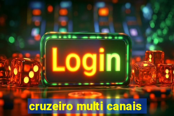 cruzeiro multi canais