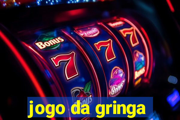 jogo da gringa