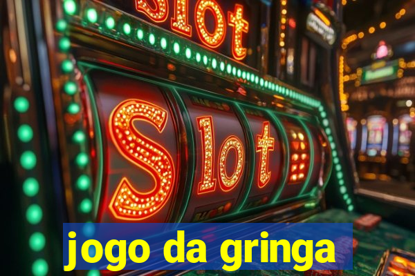 jogo da gringa