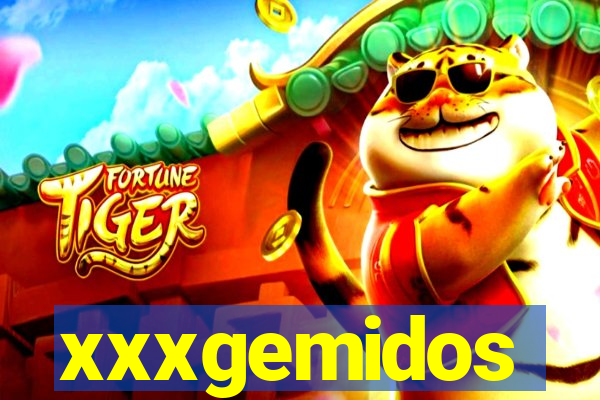 xxxgemidos