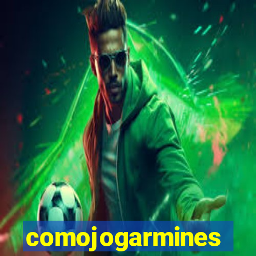 comojogarmines