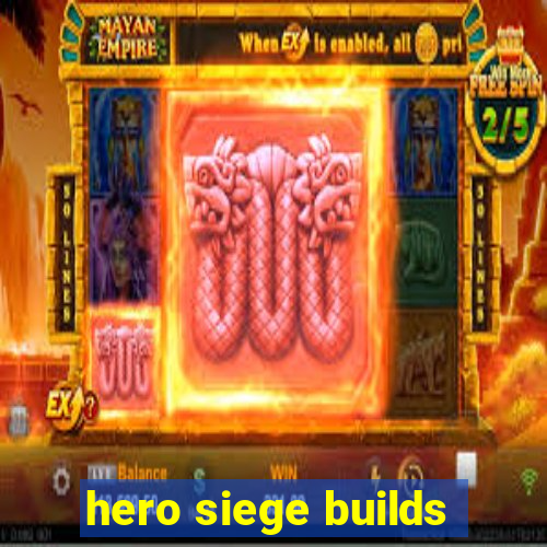 hero siege builds