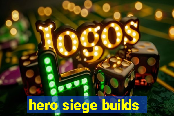 hero siege builds