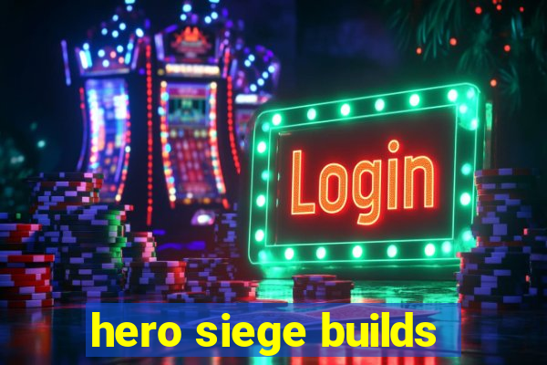 hero siege builds