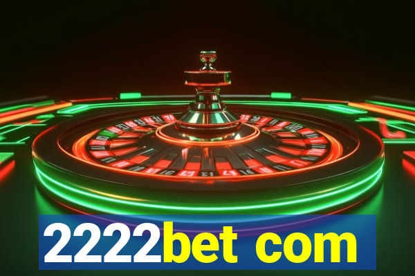 2222bet com