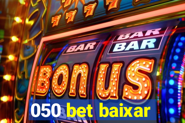 050 bet baixar