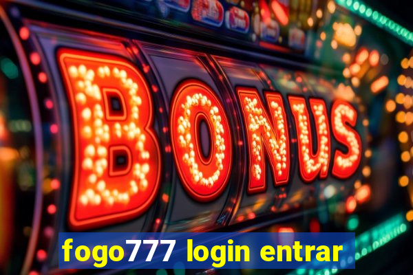 fogo777 login entrar