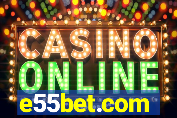 e55bet.com