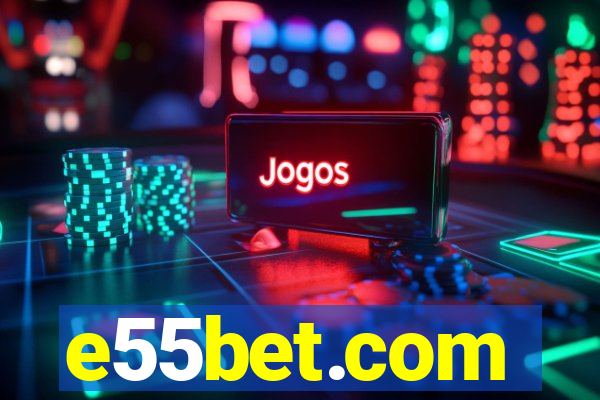 e55bet.com