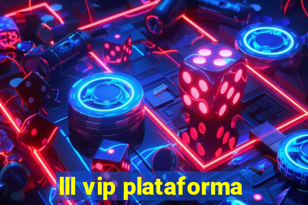 lll vip plataforma