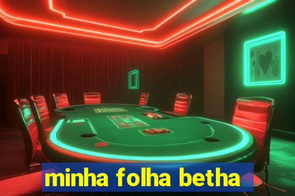 minha folha betha