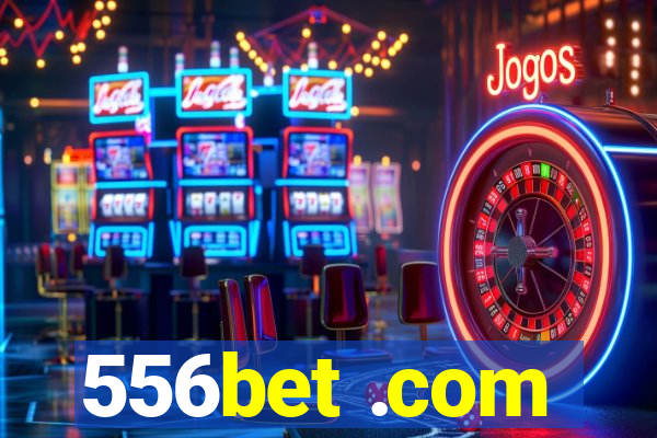 556bet .com