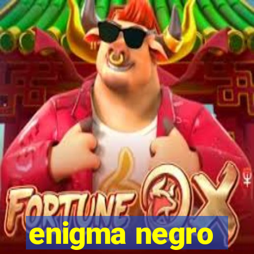 enigma negro