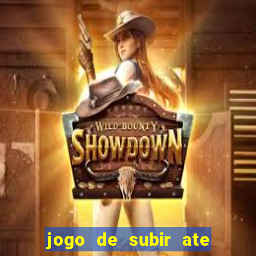 jogo de subir ate o ceu