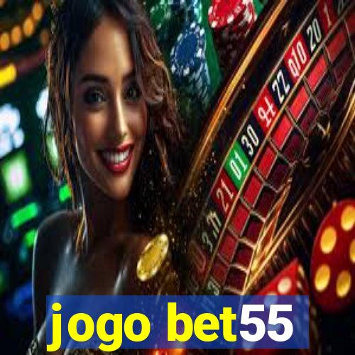 jogo bet55