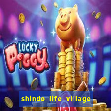 shindo life village blaze private server codes