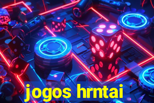 jogos hrntai