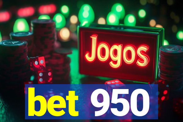 bet 950