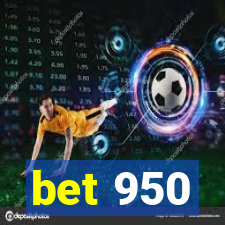 bet 950