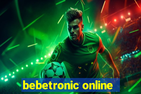 bebetronic online