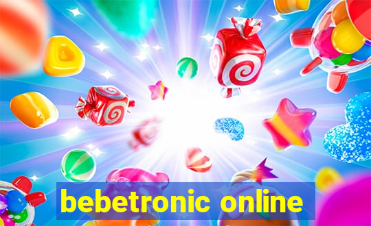 bebetronic online